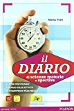 Diario di scienze motorie e sportive. Per le Scuole superiori