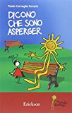 Dicono che sono Asperger