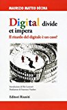 Digital divide et impera. Il ritardo del digitale è un caso?