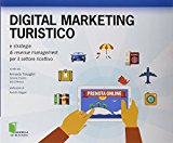 Digital marketing turistico e strategie di «revenue management» per il settore ricettivo