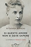 Di questo amore non si deve sapere. La storia di Inessa e Lenin