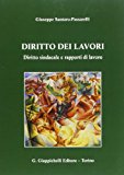 Diritto dei lavori. Diritto sindacale e rapporti di lavoro