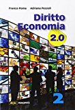 Diritto economia 2.0. Con e-book. Con espansione online. Per le Scuole superiori: Diritto economia 2.0 VOL. 2. Con e-book. Con espansione online. Per le Scuole superiori
