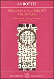 Discorso sulla servitù volontaria. Testo francese a fronte