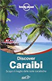 Discover Caraibi. Scopri il meglio delle isole caraibiche