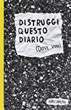 Distruggi questo diario (dove vuoi)