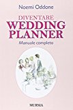 Diventare wedding planner. Manuale completo