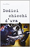 Dodici chicchi d’uva