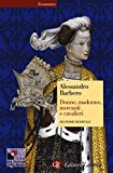 Donne, madonne, mercanti e cavalieri. Sei storie medievali