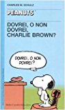 Dovrei, o non dovrei, Charlie Brown?