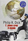 E Jones creò il mondo