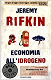 Economia all’idrogeno. La creazione del Worldwide Energy Web e la redistribuzione del potere sulla terra