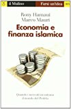 Economia e finanza islamica. Quando i mercati incontrano il mondo del Profeta