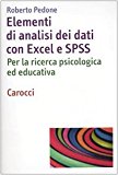 Elementi di analisi dei dati con Excel ed SPSS. Per la ricerca psicologica ed educativa