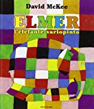 Elmer, l’elefante variopinto