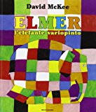 Elmer, l'elefante variopinto