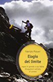 Elogio del limite. Sogna in grande e osa fallire. Divagazioni sull'arte di correre