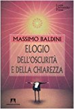 Elogio dell’oscurità e della chiarezza