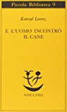 E l’uomo incontrò il cane