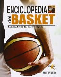 Enciclopedia del basket. Allenarsi al successo