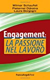 Engagement: la passione nel lavoro