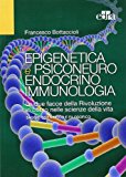 Epigenetica e psiconeuroendocrinoimmunologia