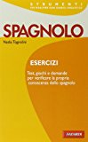 Esercizi spagnolo. Con tutte le soluzioni