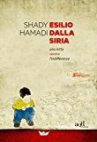 Esilio dalla Siria. Una lotta contro l’indifferenza