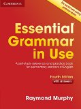 Essential Grammar in Use with Answers. Per le Scuole superiori