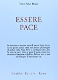 Essere pace. Con il cuore della comprensione e la meditazione camminata