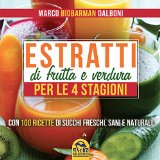 Estratti di frutta e verdura per le 4 stagioni