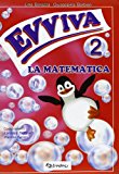 Evviva la matematica. Per la Scuola elemtare: 2