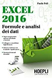 Excel 2016. Formule e analisi dei dati