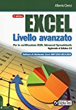 Excel livello avanzato per la certificazione ECDL advanced spreadsheet. Aggiornato al Syllabus 2.0