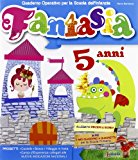 FANTASIA 5 ANNI PRESCOLARE