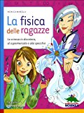 FISICA DELLE RAGAZZE (LA)