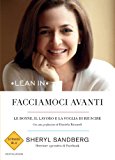 Facciamoci avanti. Le donne, il lavoro e la voglia di riuscire