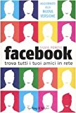 Facebook. Trova tutti i tuoi amici in Rete