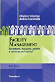 Facility management. Progettare, misurare, gestire e remunerare i servizi