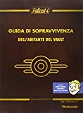 Fallout 4. Guida di Sopravvivenza dell'abitante del Vault