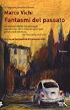 Fantasmi del passato. Un’indagine del commissario Bordelli