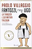 Fantozzi, Rag. Ugo. La trilogia totale e definitiva