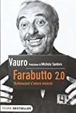 Farabutto 2.0. Dichiarazioni d’amore molesto