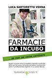 Farmacie da incubo ...se non sai come cambiare