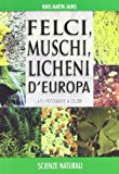 Felci, muschi e licheni d’Europa