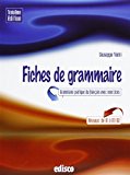 Fiches de grammaire. Grammaire pratique du français avec exercices. Con espansione online. Per le Scuole superiori