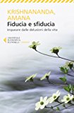 Fiducia e sfiducia. Imparare dalle delusioni della vita