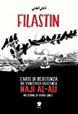 Filastin. L’arte di resistenza del vignettista palestinese Naji Al-Ali