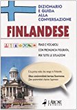 Finlandese. Dizionario e guida alla conversazione