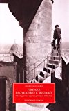 Firenze, esoterismo e mistero. Un viaggio tra i segreti e gli enigmi della città